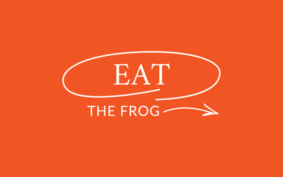 Eat the frog and power through work you don’t love (so you can focus on the good stuff)