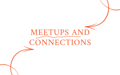Meetups and connections